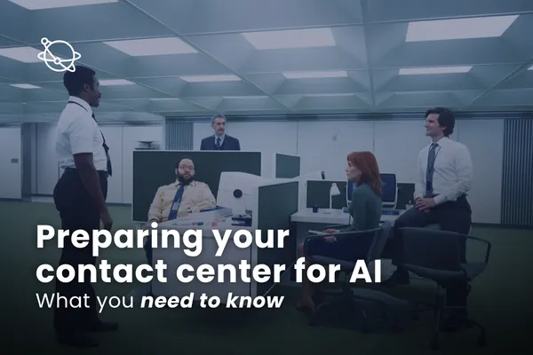 Preparing your contact center for AI: What leaders need to know